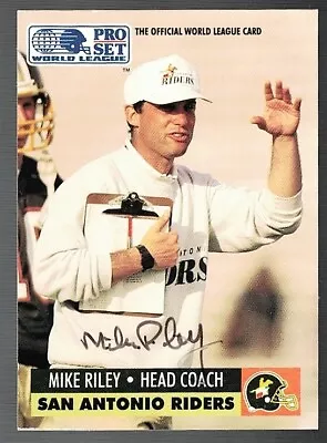 91 Pro Set Mike Riley Coach San Antonio Riders Signed World League Football Card • $24.99