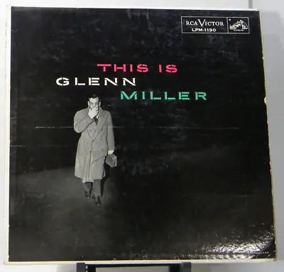 Glenn Miller And His Orchestra This Is Glenn Miller 1956 RCA LPM-1190 VG/VG LP • $3.39