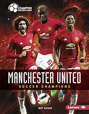 Manchester United : Soccer Champions Library Binding Jeff Savage • $16.01