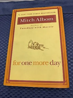 For One More Day By Mitch Albom (2006 Paperback) • $4