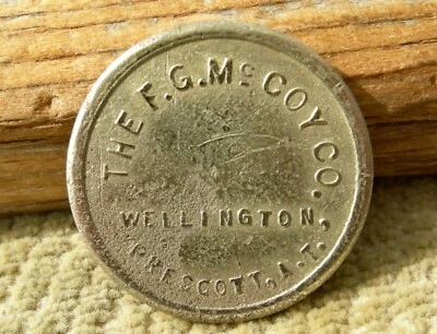 $250 • Buy 1896 PRESCOTT A.T. ARIZONA TER (YAVAPAI Books 500) McCOY WELLINGTON SALOON TOKEN