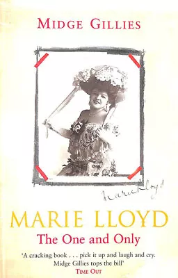 Marie Lloyd: The One And Only By Gillies Midge • £4.49