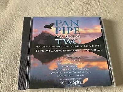 Pan Pipe Moods Two CD 18 Tracks 1995 Panpipes Free The Spirit  VGC • £2
