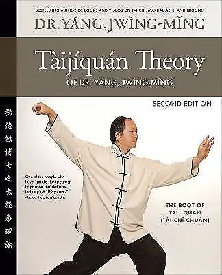 Taijiquan Theory Of Dr. Yang Jwing-Ming 2nd Ed J • £22.91