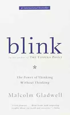 Blink. The Power Of Thinking Without - Paperback By Gladwell Malcolm - Good • $4.84