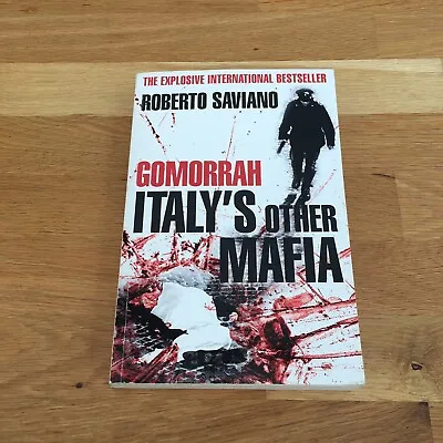 Gomorrah Italy's Other Mafia By Roberto Saviano (Paperback Book 2007) • £8.90