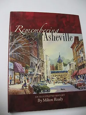 1989 Signed Limited Ed. History Book- Remembering Asheville NC By Milton Ready • $37.69