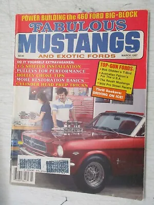 Fabulous Mustangs Magazine March 1987 T-5 Shifter Installation 460 Ford Big Bloc • $11.95