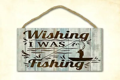 Nostalgic Wall Home Wishing I Was Fishing Outdoor Sport Cabin Decor Wood Sign • $16.97