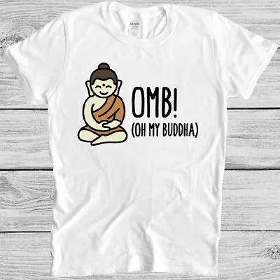 OMB Oh My Buddha T Shirt Funny Yoga Namaste Saying Vintage Tee M50 • £6.35