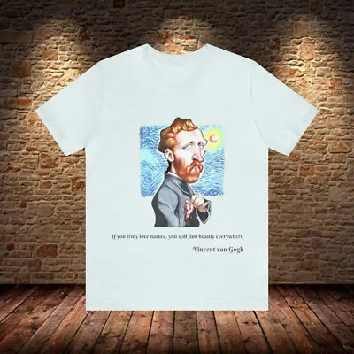 Vincent Van Gogh T-shirt Vincent Van Gogh Quote T Shirt Gift Van Gogh Lovers Tee • $25.13