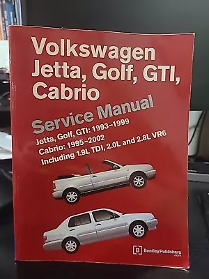 Volkswagen Service Manual: Jetta Golf GTI '93-'99 Cabrio '95-'02 • $50