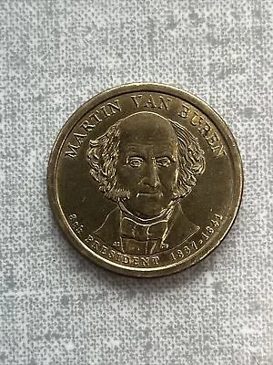 Martin Van Buren Dollar Coin  1837-1841.    2008p On The Side Of Coin • $2000