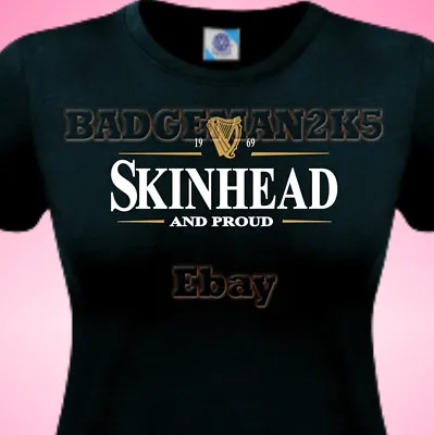 £11.50 • Buy SKINHEAD & PROUD Guiness Style OiOiOi SCOOTER & MODS  - Ladies Cotton T-Shirt