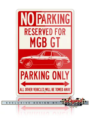 MG MGB GT Coupe Reserved Parking SIgn 12x18 Aluminum Sign - British Classic Car • $32.90