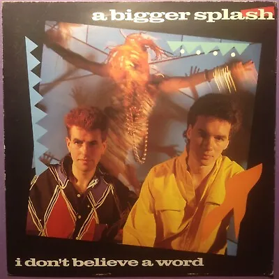 A Bigger Splash - I Don't Believe A Word (7  Single) Picture Sleeve AM 196 • £2.45