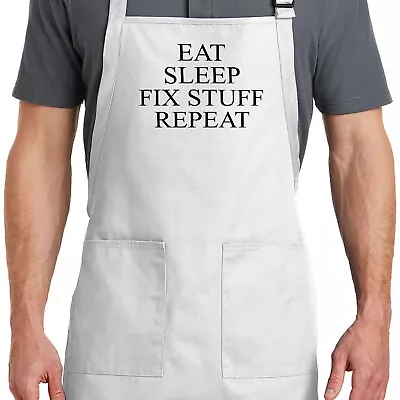 Apron Gift Eat Sleep Fix Stuff Repeat For Repairman Mechanic Fathers Day Fixing • $16.92