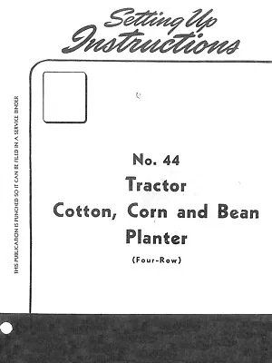 IH International No 44 Corn Bean 4 Row Trailer Planter Setting Up Instructions • $20