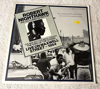 ROBERT NIGHTHAWK:  Live On Maxwell Street 1964   : 1979 LP: IN SHRINK: EX/VG+ • $32.95