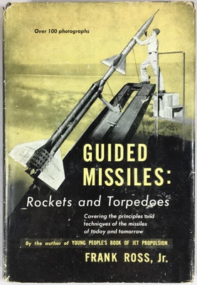 $19.99 • Buy Guided Missiles: Rockets And Torpedoes - Frank Ross 1951 Rocketry Space Science
