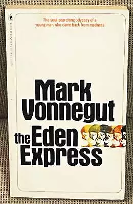 Mark Vonnegut / THE EDEN EXPRESS 1st Edition 1976 • $25.50