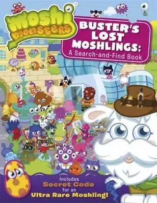 Buster's Lost Moshlings: A Search-And-Find Book. (Moshi Monsters) - GOOD • $6.01