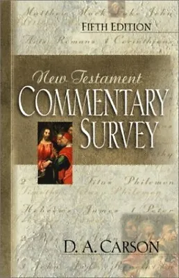 New Testament Commentary Survey Carson D. A. • £3.49