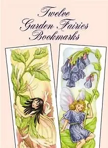 Twelve Garden Fairies Bookmarks By Darcy May 9780486401065 NEW Book • £5.05