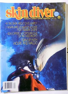 Skin Diver Magazine Apri 1979 - Tekna T-2100 Regulator Wreck Diving Mendocino • $13.50