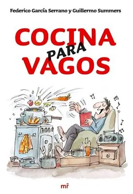 Cocina Para Vagos (MR Cocina) (Spanish Edition) By Federico Garc • $56.58