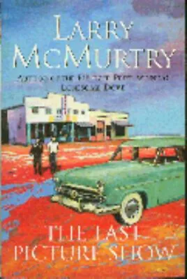 The Last Picture Show Paperback Larry McMurtry • £5.39