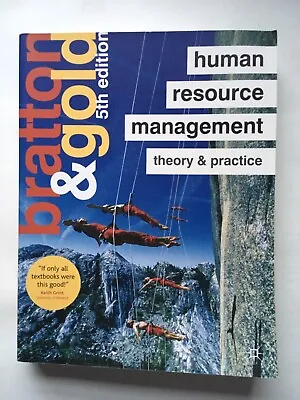 Human Resource Management: Theory And Practice By John Bratton & Jeff Gold • £6.40