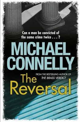 The ReversalMichael Connelly- 9781409118282 • £3.28