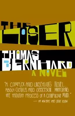 The Loser: A Novel By Bernhard Thomas • $10.88