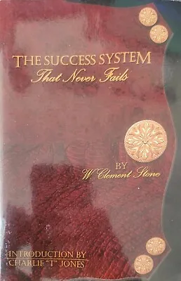 The Success System That Never Fails By W. Clement Stone (Trade Paperback) • $5.99