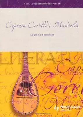 AS/A-Level Student Text Guide: Captain Corelli's Mandolin • £2.42