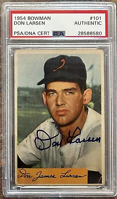 1954 Bowman Don Larsen Autographed Rookie Card Yankees Orioles RC AUTO PSA/DNA • $125