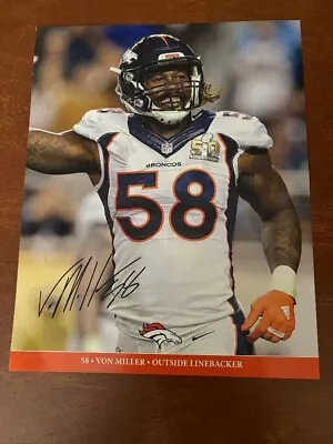 Von Miller Broncos Autographed 8 X 10 Photo • $49.95