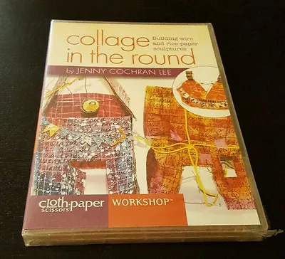 Collage In The Round DVD Wire Rice Sculptures Cloth Paper Scissors Workshop NEW • $6.99