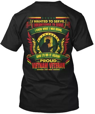 Vietnam Veteran - Proud I T-Shirt Made In The USA Size S To 5XL • $21.66