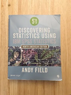 Discovering Statistics Using IBM SPSS Statistics 5th Ed Andy Field Paperback • $30