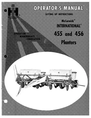 Case Ih 455 And 456 Mccormick International Planter Operator`s Manual • $33