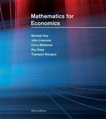 Mathematics For Economics Third Edition • $19.60