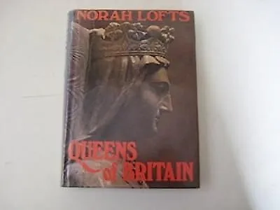 £2.86 • Buy Queens Of Britain, Lofts, Norah, Used; Good Book