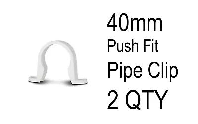 2 X 40mm Push Fit Waste Pipe Clips White Water Plumbing Fitting Drain Fixing • £2