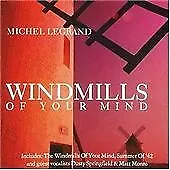 Michel Legrand : Windmills Of Your Mind: Best Of Michel Legrand CD (2002) • £2.94