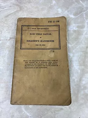 Vintage WWII-Soldier's Handbook-Basic Field Manual-1941-War Department-FM 21-100 • $12.99