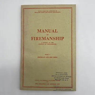 1944 Manual Of Firemanship Fireboats And Ship Fires Antique Guidebook • £12.06