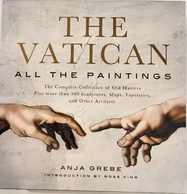 The Vatican All The Paintings The Complete Collection Anja Grebe • $25