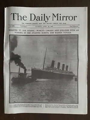 TITANIC DISASTER : THE DAILY MIRROR TUES 16TH APRIL 1912 (16 Pages) Reproduction • £12.98